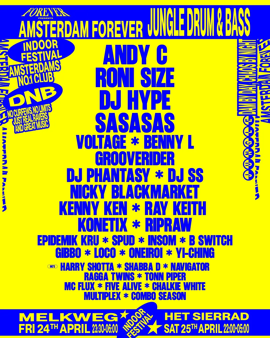 Amsterdam Forever // ANDY C / SASASAS / Grooverider / DJ SS / Nicky Blackmarket & MORE