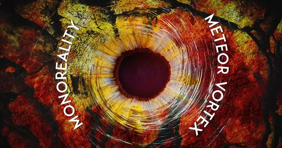 Monoreality, Meteor Vortex / Torvi, Lahti