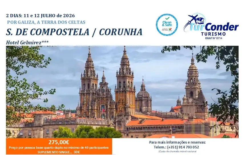 2 DIAS: 11 e 12 JULHO de 2026 POR GALIZA, A TERRA DOS CELTAS S. DE COMPOSTELA / CORUNHA