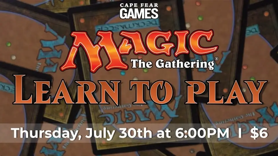 7/30 - MTG Learn To Play