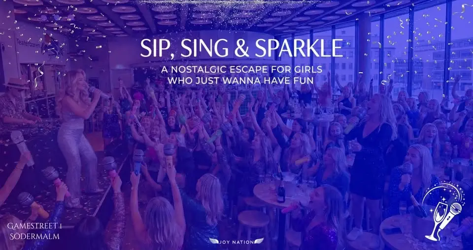 🥂Sip, 🎤Sing & ✨Sparkle Day Party - A nostalgic escape for girls who just wanna have fun.