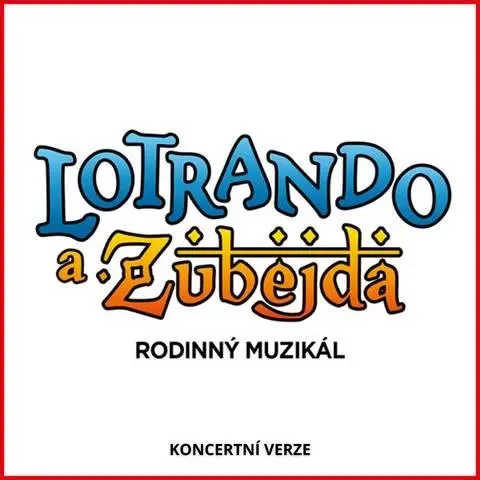 Lotrando a Zubejda - Slezkoostravský hrad - Ostrava