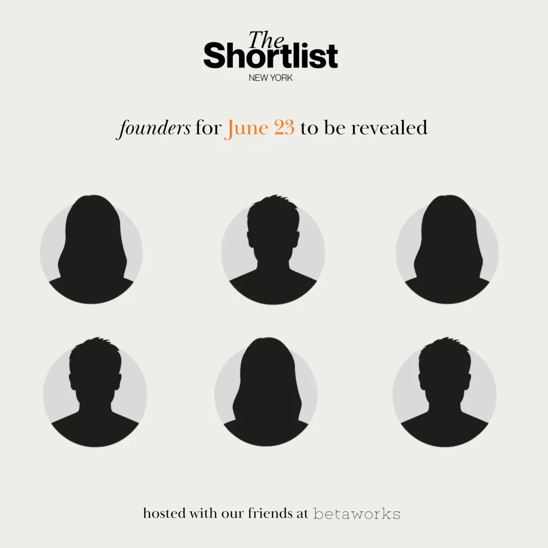 The Shortlist: June Founder Showcase
