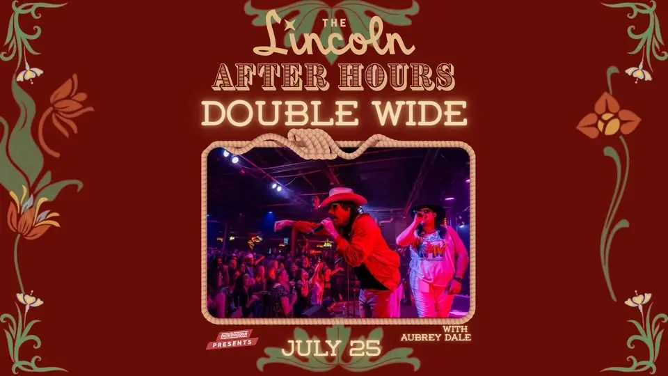 90's Country Party w/ Double Wide - The Lincoln After Hours