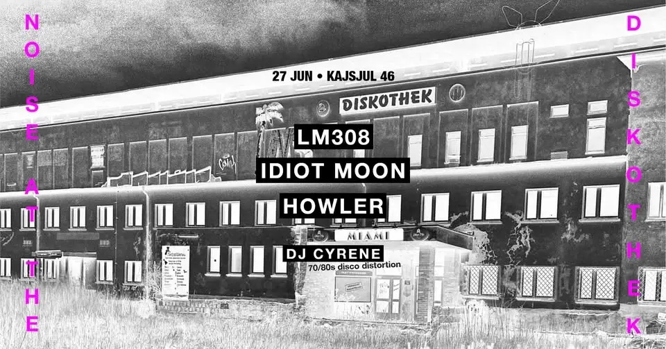 LM308 | IDIOT MOON | HOWLER | @SKJUL FYRA SEX