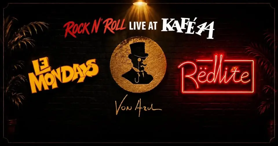 KAFÈ 44 - VON AZUL, LE MONDAYS & RËDLITE