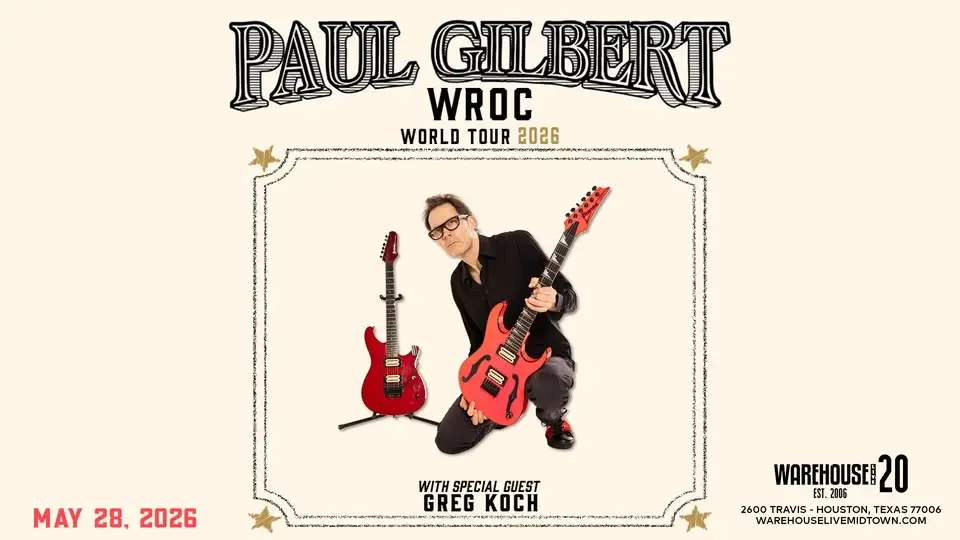 PAUL GILBERT at Warehouse Live Midtown Thursday May 28, 2026