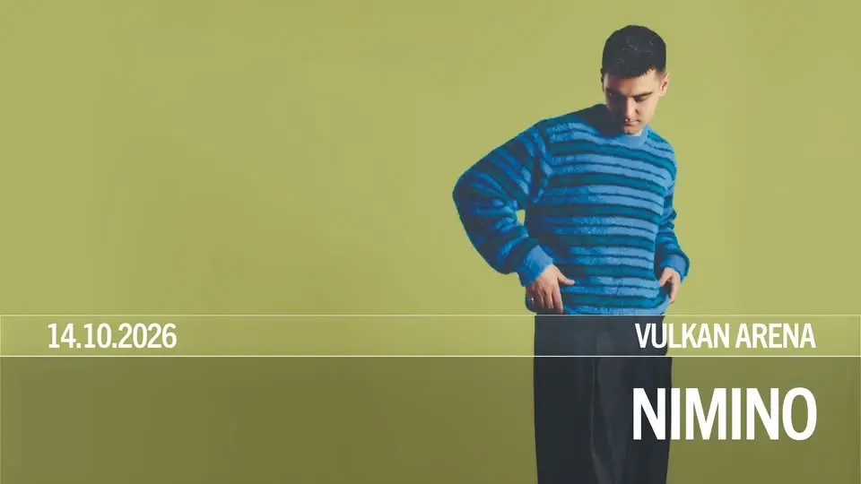 nimino / Vulkan Arena / Pres. av AEG Presents Norway