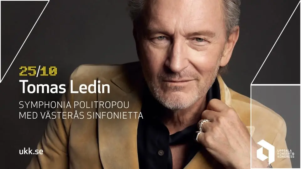 Tomas Ledin – Symphonia Politropou • 25/10 • Uppsala Konsert & Kongress