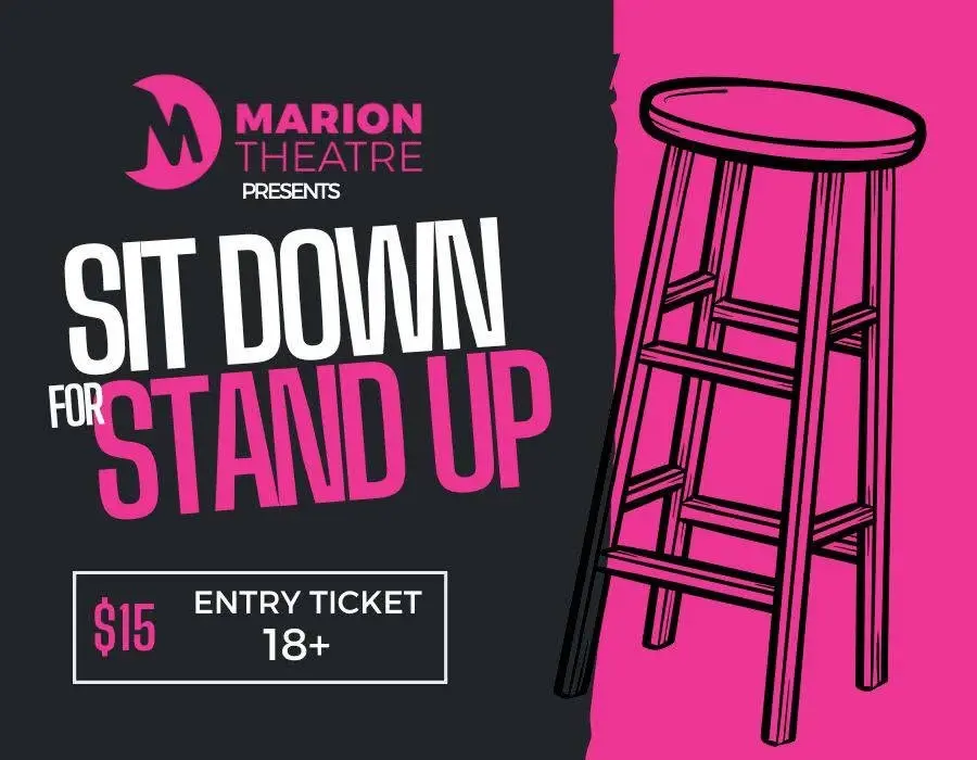 Sit Down For Stand Up | July 17 | Marion Theatre
