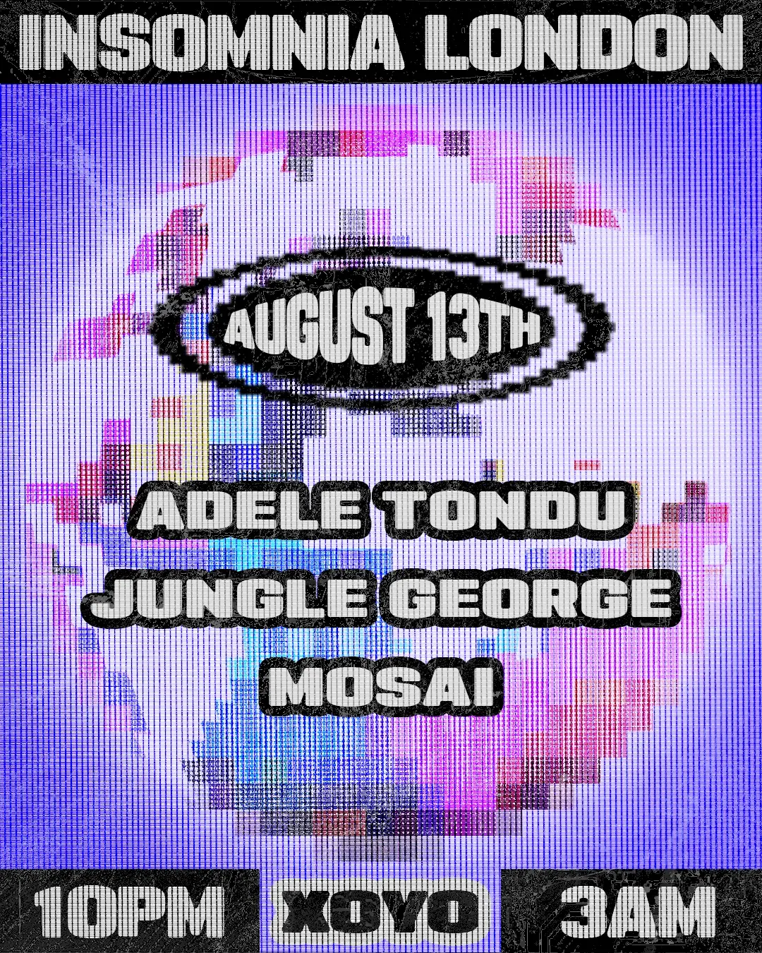 Insomnia London: Mosai, Adele Tondu, Jungle George