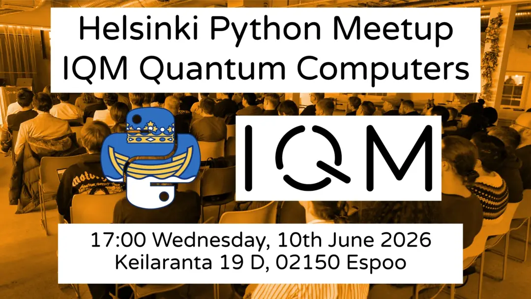 Helsinki Python meetup at IQM Quantum Computers