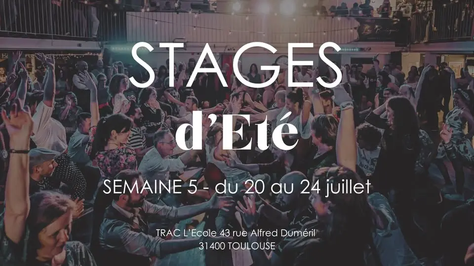 STAGES d'Eté Semaine 5