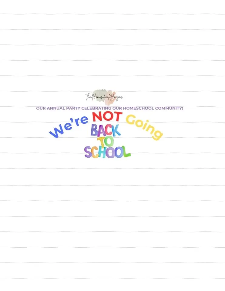 We're NOT Going Back To School! 