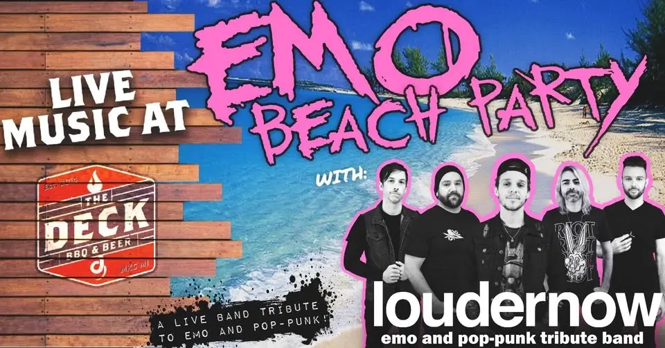 EMO BEACH PARTY! w/LOUDERNOW at The Deck in Muskegon, MI!