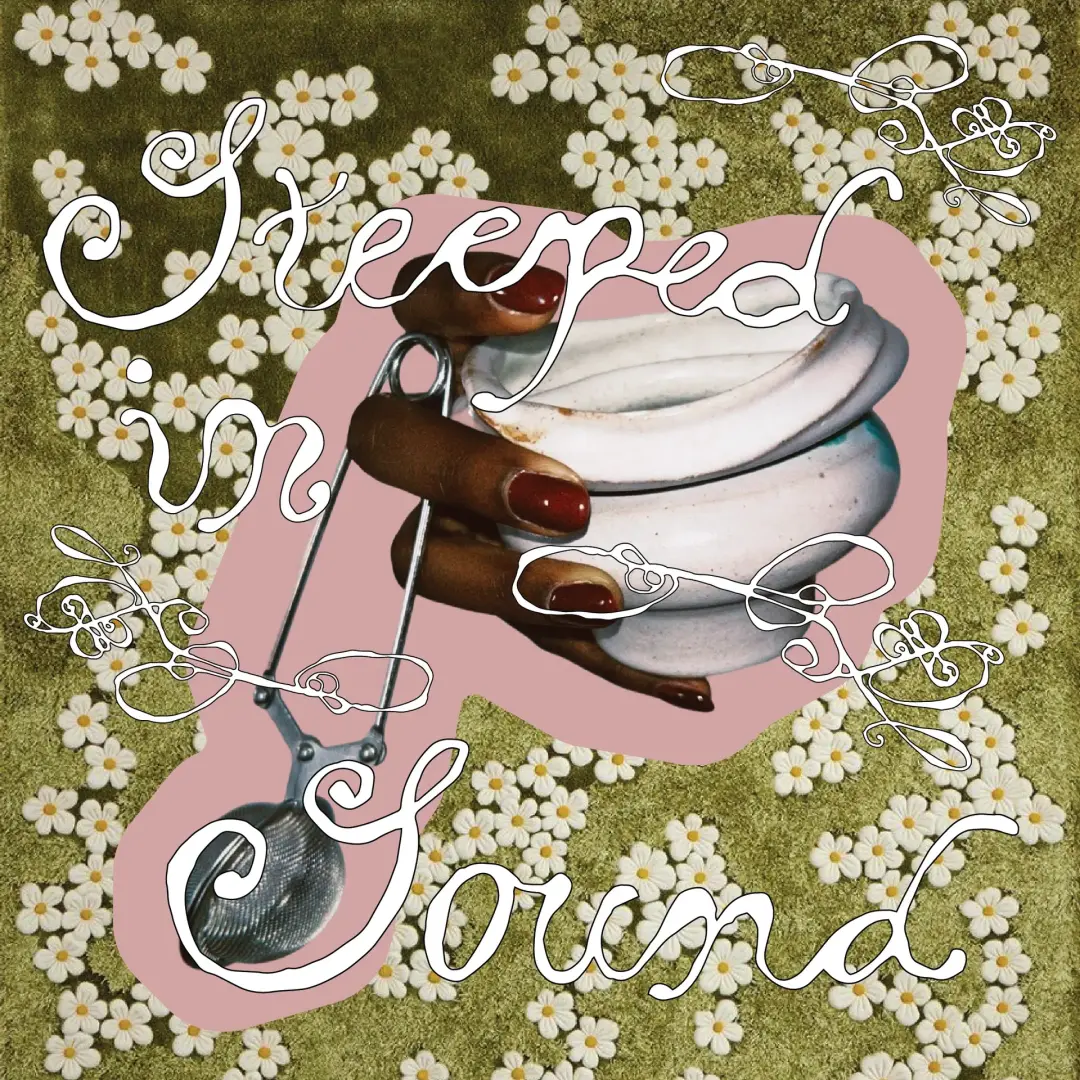 Steeped in Sound: A night of tea, music, and stories
