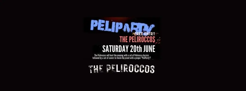 The PELIROCCOS present PELIPARTY