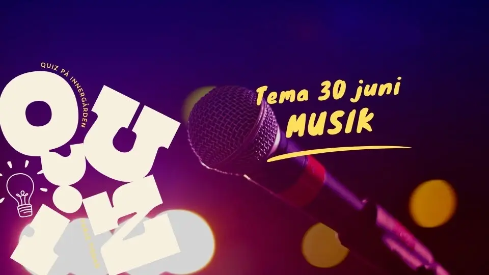 QUIZ på Innergården - 30 juni - Musik