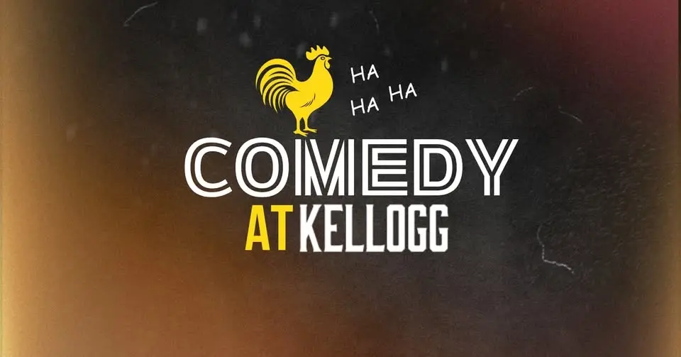 Comedy at Kellogg: Starring Anjelica Scannura