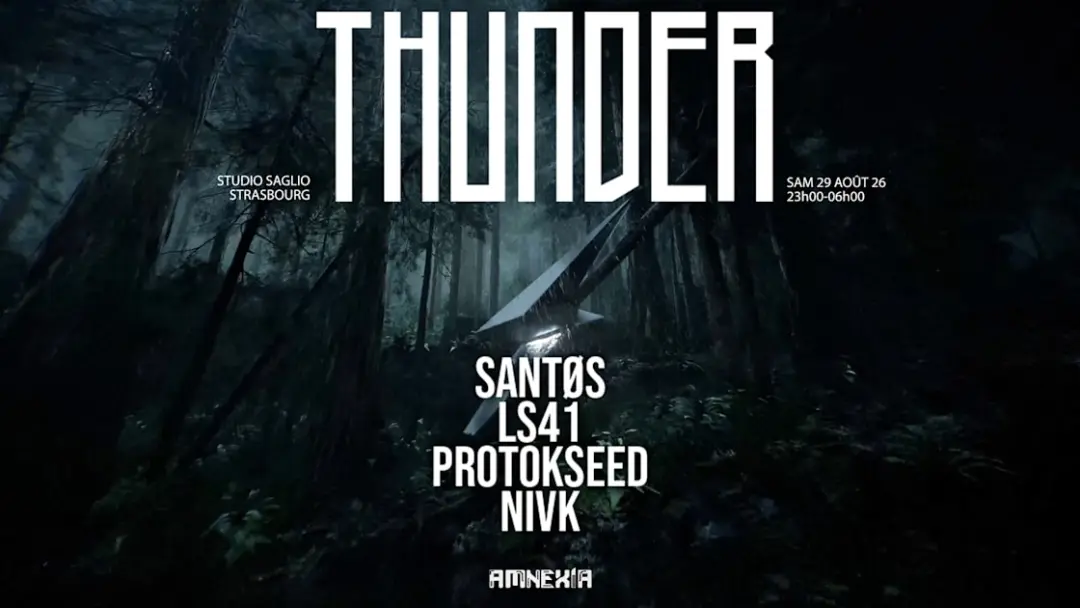 Thunder X Studio Saglio : Santøs, Ls41, Protokseed, Nivk