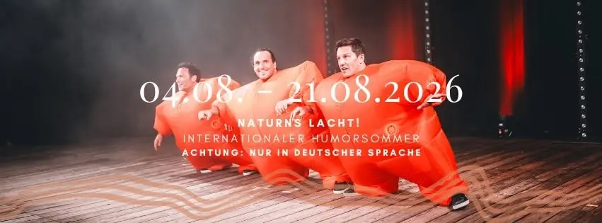 Naturns Lacht! - 27. internationaler Humorsommer
