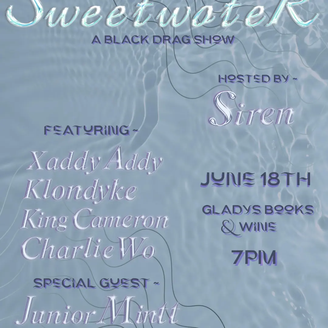 Sweetwater: A Black Drag Show hosted by Siren