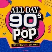 All Day 90s Pop