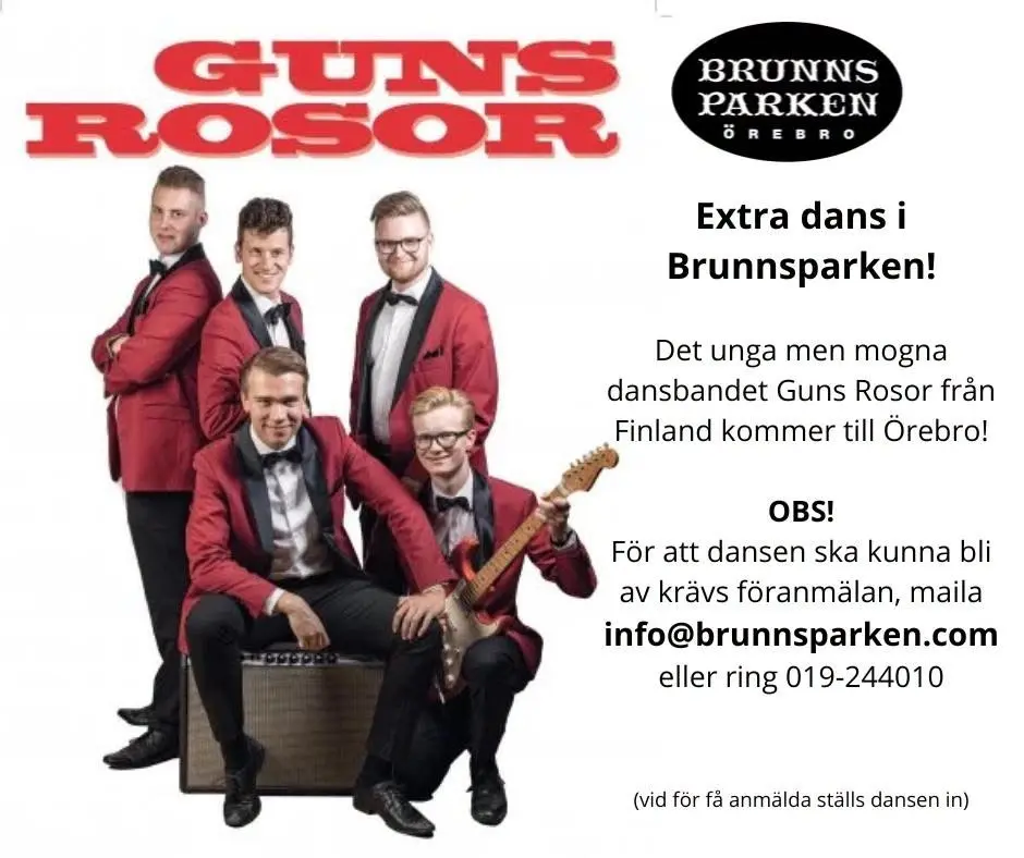 Extra dans med Guns Rosor i Brunnsparken 18/7! (OBS! Föranmälan till denna dans!)