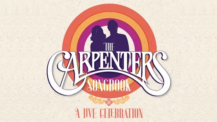 The Carpenters Songbook: A Live Celebration