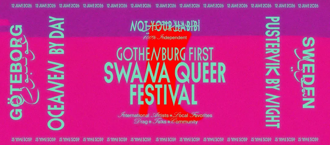NOT YOUR HABIBI: SWANA Queer Festival