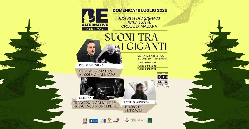 👉 Be Alternative Festival 2026 🌲 Suoni tra i Giganti 📍 Riserva FAI - I Giganti della Sila