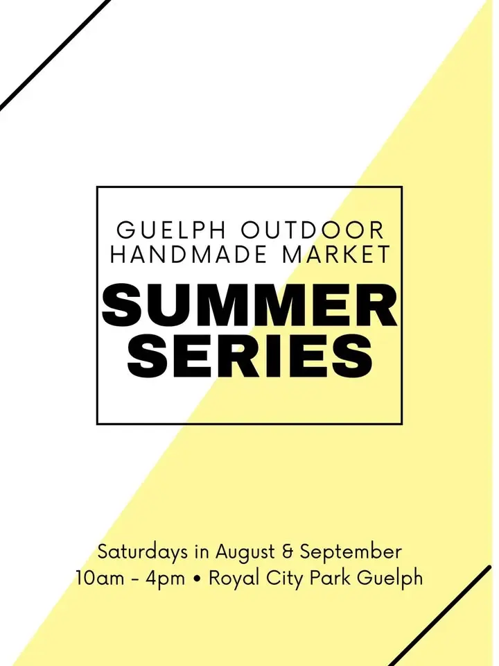 Guelph Outdoor Handmade Market SUMMER SERIES 