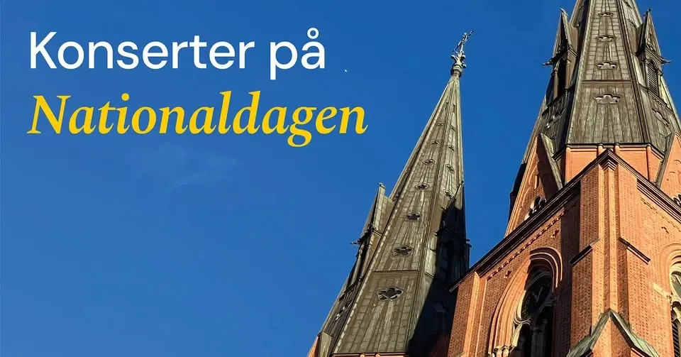 Uppsala Domkyrkokör och Schola Cantorum: konserter på Sveriges nationaldag