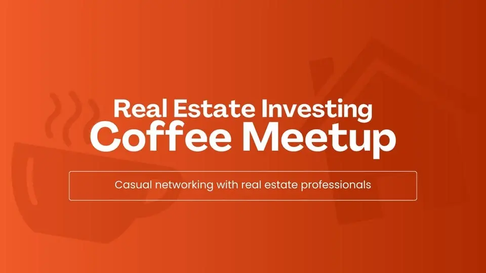 Real Estate Investing and Coffee Meetup 2026
