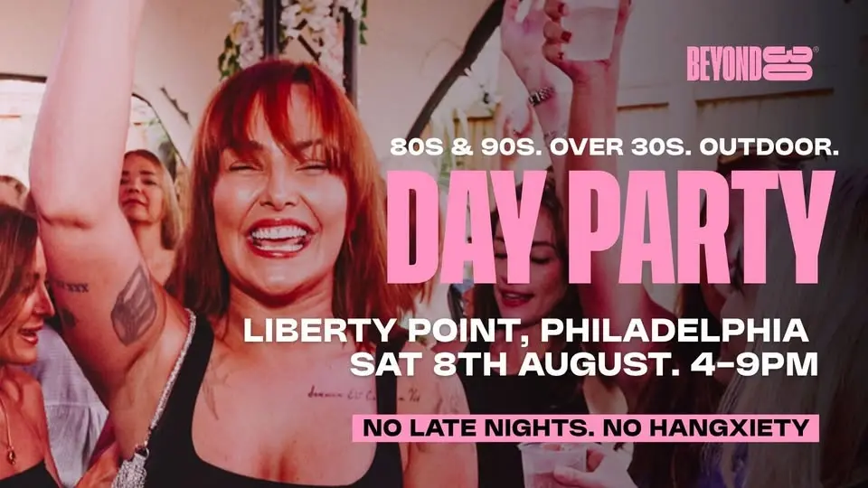 Beyond 30 Presents... Daytime Clubbing | PHILADELPHIA🕺🏻