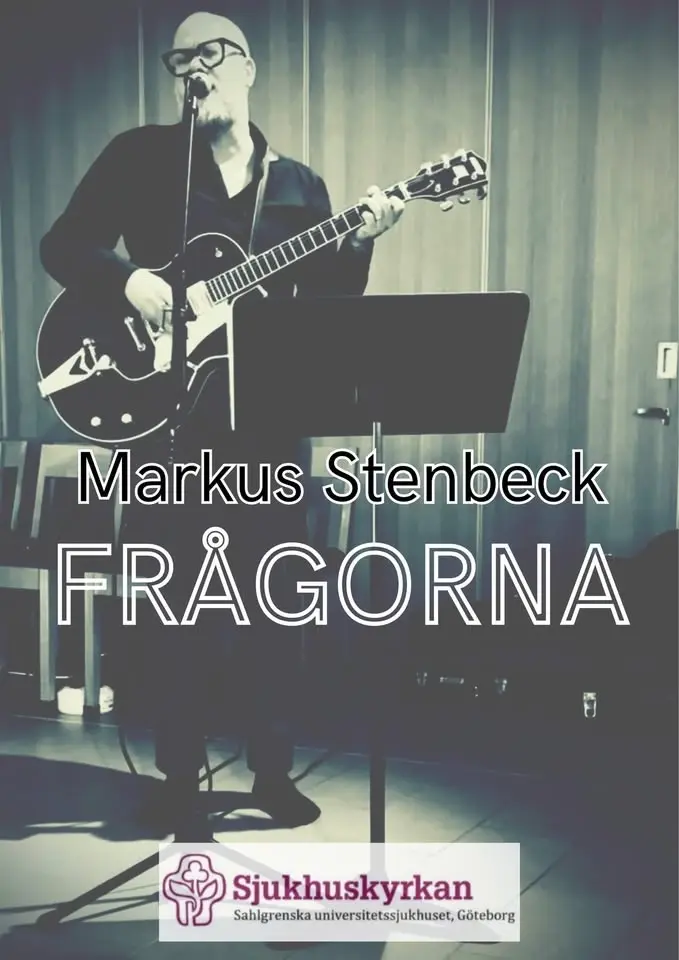 Tisdagskonsert: "Frågorna", ord och musik av Markus Stenbeck 