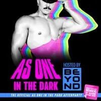 As One in the Dark - As One Official After Party by Beyond
