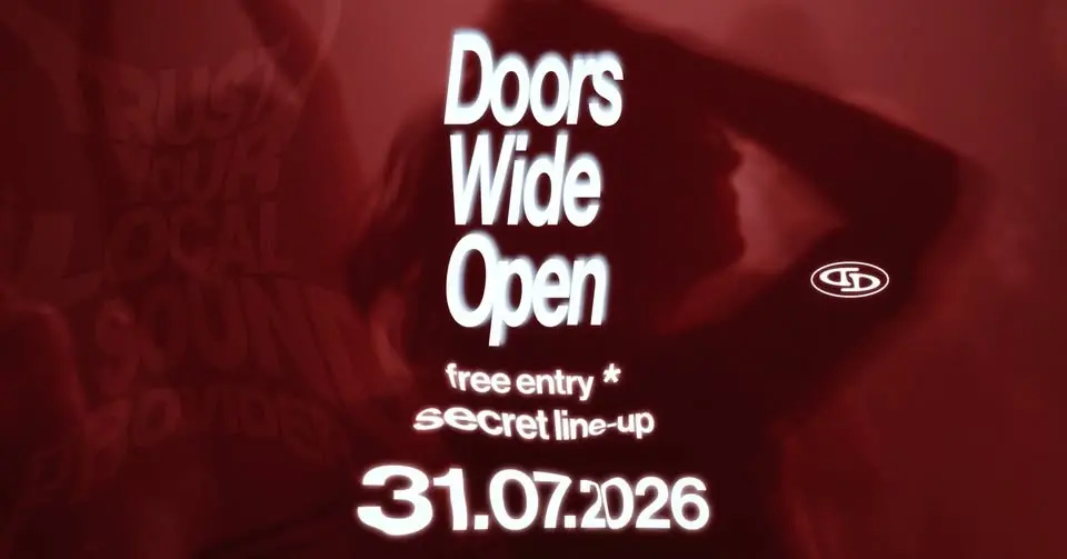 DD | DOORS WIDE OPEN | FREE ENTRY*