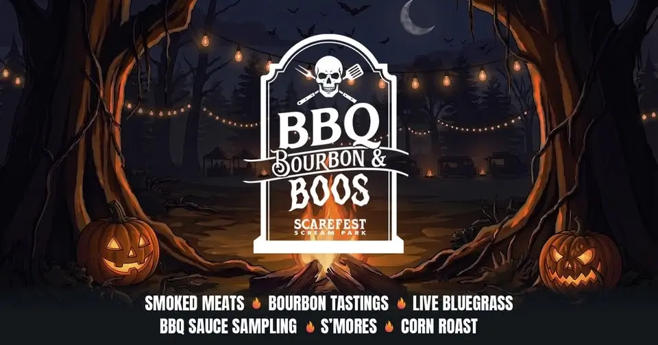 BBQ, Bourbon & Boos at Scarefest Scream Park