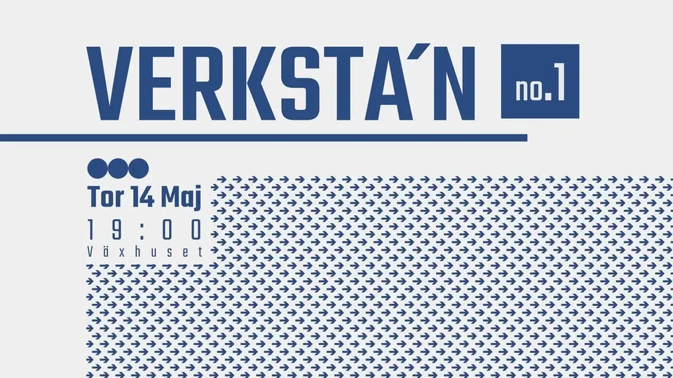 VERKSTA´N [no.1]  - Ett experiment 🔩