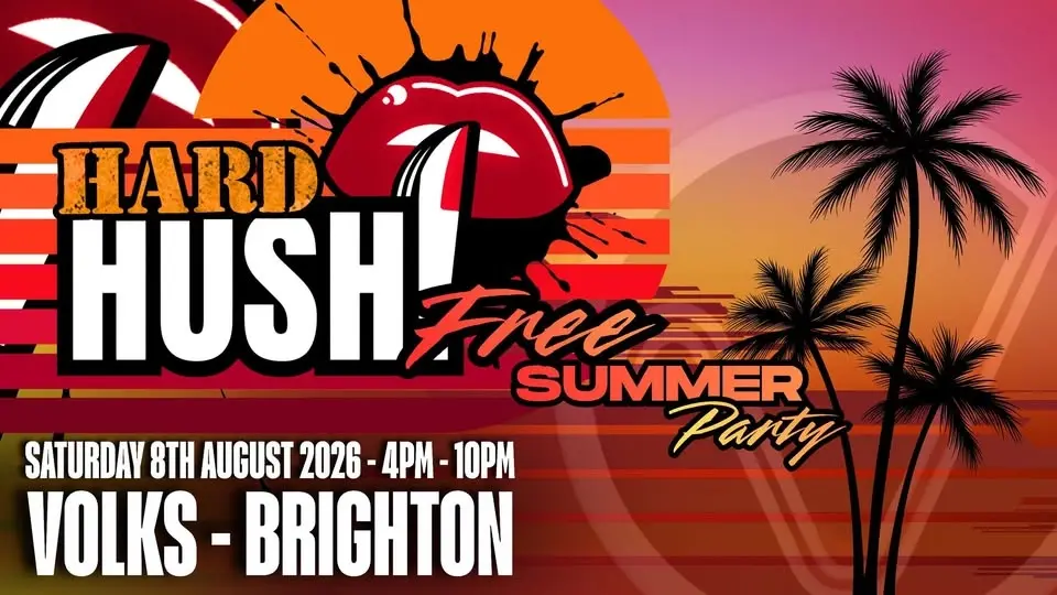 Hard Hush Free Summer Party