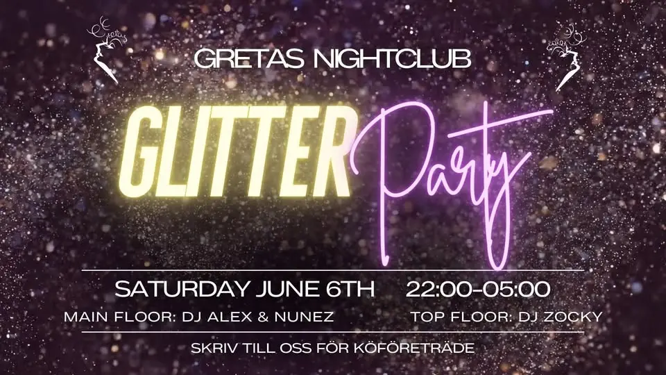 ✨💫 GLITTER PARTY @ GRETAS NIGHTCLUB 💫✨