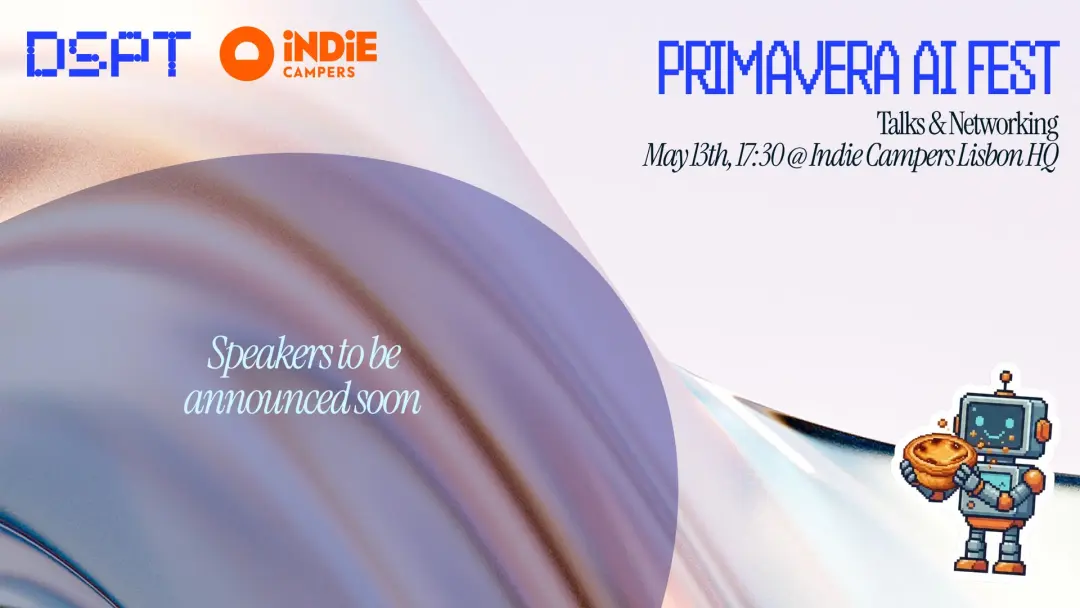 DSPT x Indie Campers: Primavera AI Fest