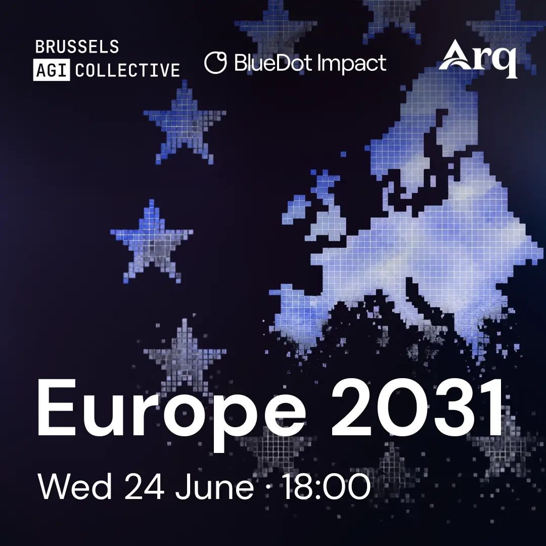 Europe 2031 - What Getting AI Wrong Means for Us (Brussels AGI Collective)