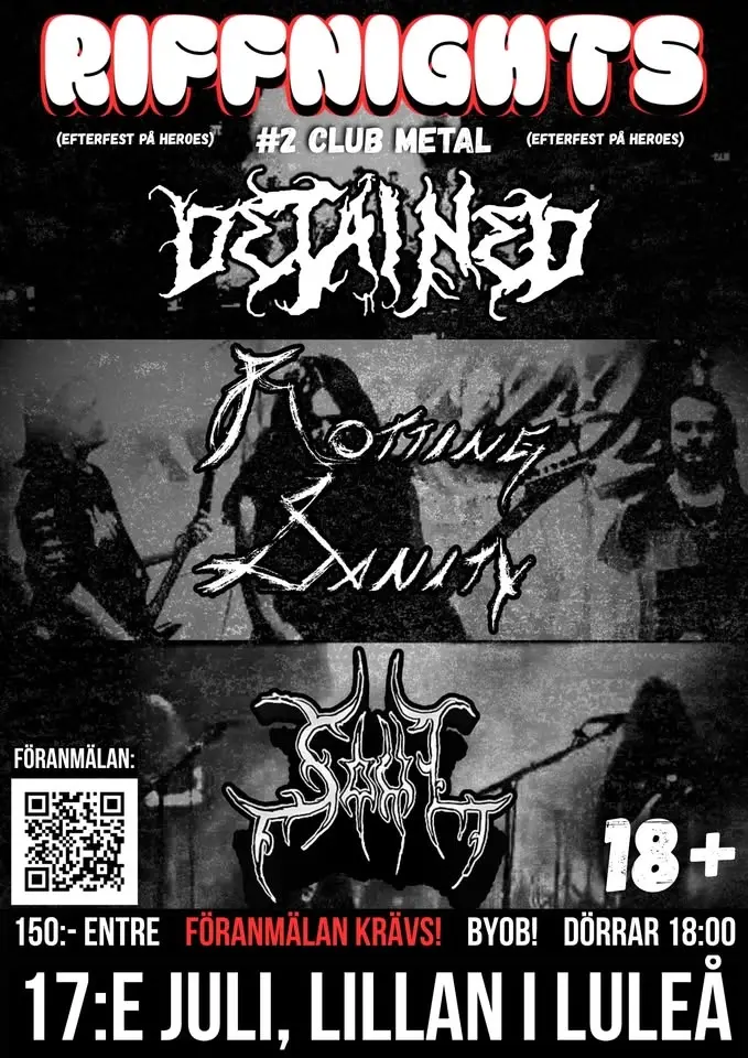 RIFFNIGHTS #2 CLUB METAL, LILLAN LULEÅ, på scen: Detained / Rotting Sanity / Soul