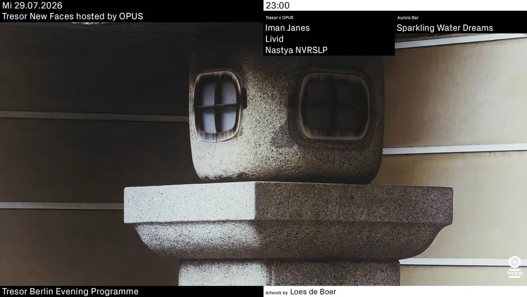 Tresor New Faces hosted by OPUS