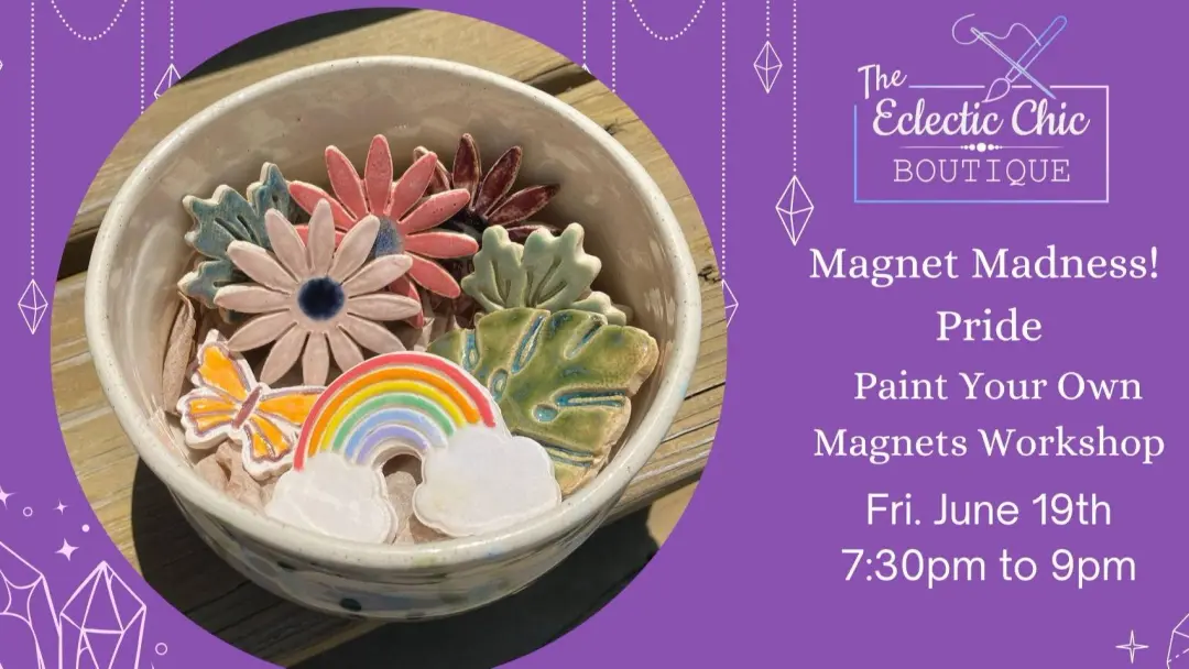 Magnet Madness Pride – Paint Your Own Magnets Workshop