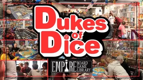 Dukes of Dice @ EMPIRE