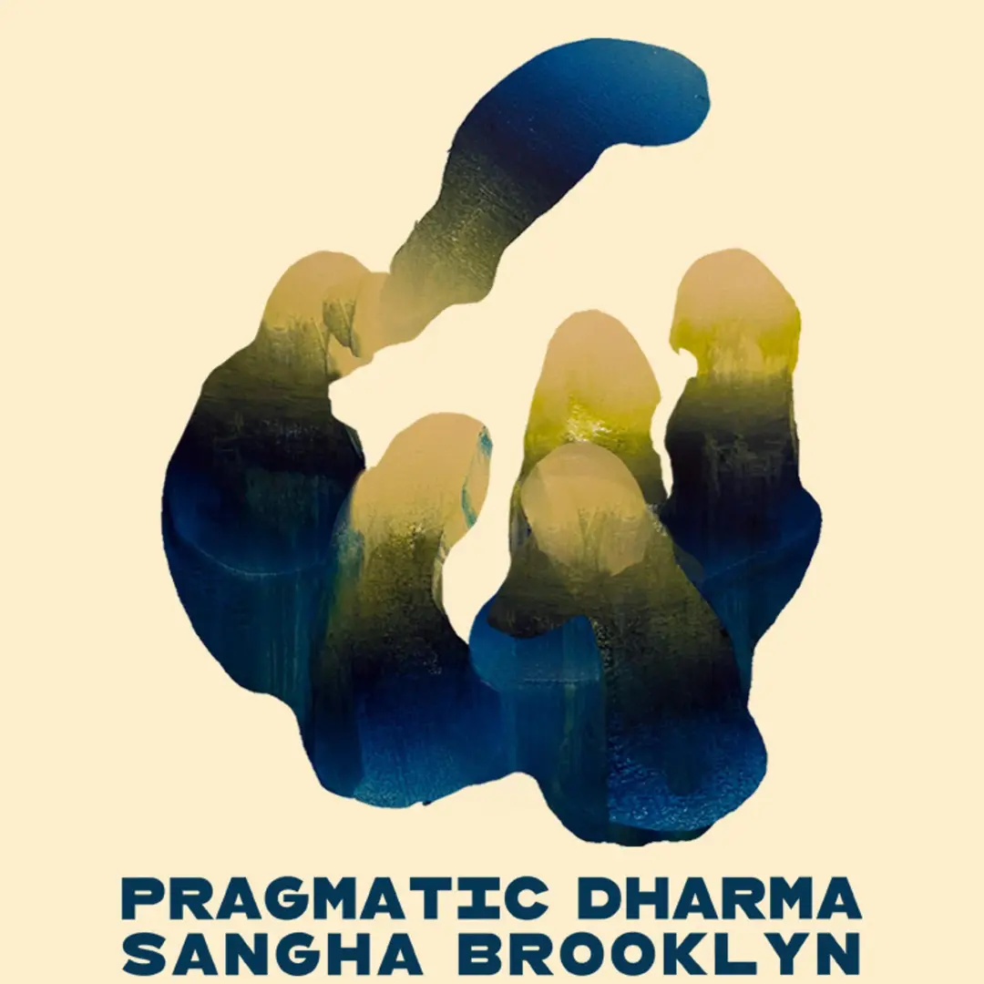 Pragmatic Dharma Brooklyn Sangha