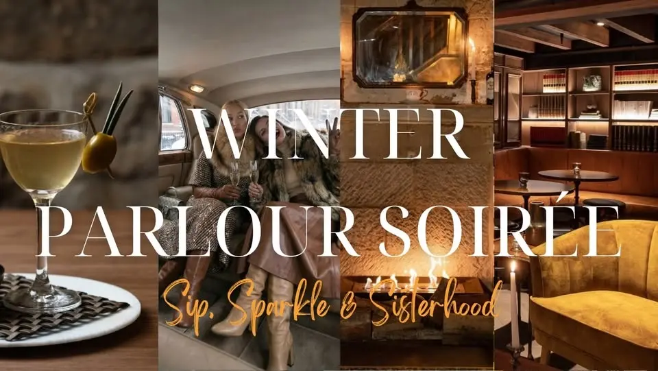 SOLD OUT - ✨ Winter Parlour Soirée: Sip, Sparkle & Sisterhood ❄️✨- Sydney - The Rocks